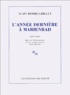 Alain Robbe-Grillet - L'année dernière à Marienbad.