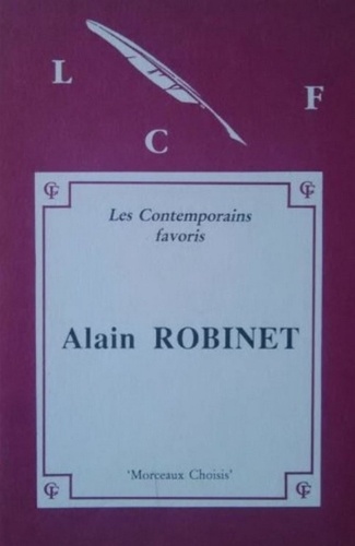 Morceaux choisis d'Alain Robinet (édition originale). Présentés par Didier Moulinier