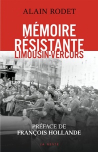 Alain Rodet - Mémoire résistante - Limousin-Vercors.