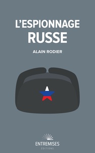 Alain Rodier - L'espionnage russe.
