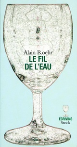 Alain Roehr - Le fil de l'eau.