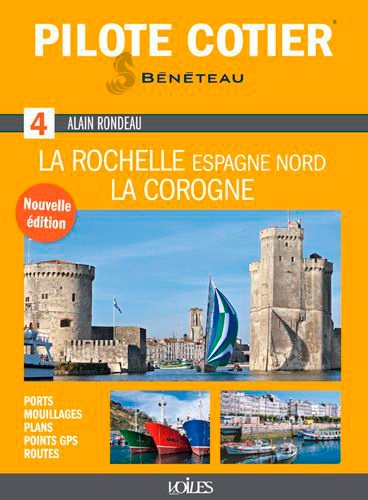 Alain Rondeau - La Rochelle, La Corogne.