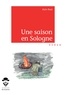 Alain Roué - Une saison en Sologne.