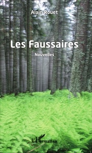 Alain Rouet - Les faussaires.