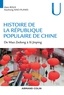 Alain Roux et Xiaohong Xiao-Planes - Histoire de la République Populaire de Chine - De Mao Zedong à Xi Jinping.