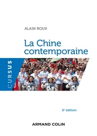 Alain Roux - La Chine contemporaine.