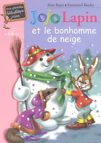 Jojo Lapin et le bonhomme de neige