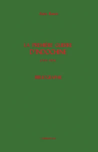 La Première Guerre d'Indochine (1945-1954)