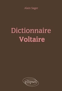 Alain Sager - Dictionnaire Voltaire.