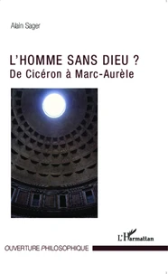 L'homme sans Dieu ?