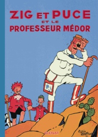 Alain Saint-Ogan - Zig et Puce Tome 11 : Zig et Puce et le professeur Médor.