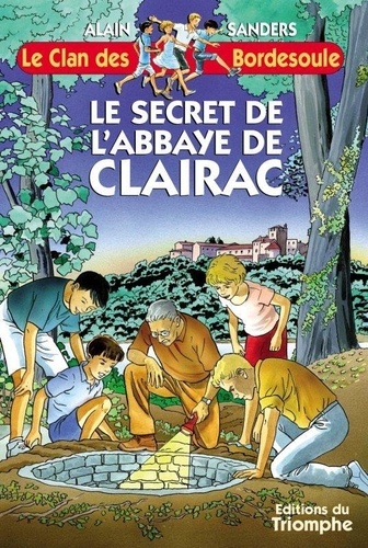 Alain Sanders - Le secret de l'abbaye de Clairac.