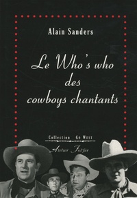 Alain Sanders - Le Who's who des cowboys chantants.