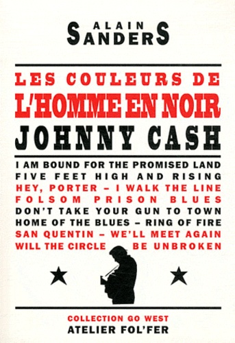 Alain Sanders - Les couleurs de l'homme en noir - Johnny Cash.