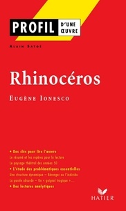Téléchargement gratuit ebook mobile Profil - Ionesco (Eugène) : Rhinocéros  - Analyse littéraire de l'oeuvre 9782218948244 par Alain Satgé, Eugène Ionesco en francais