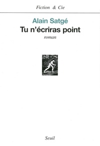 Alain Satgé - Tu n'écriras point.