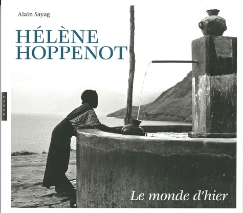 Alain Sayag et Marie France Mousli - Hélène Hoppenot - Le monde entier.