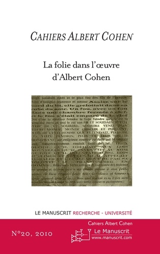 Cahiers Albert Cohen N° 20/2010 La folie dans l'oeuvre d'Albert Cohen