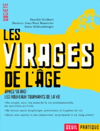 Alain Schlumberger et Danièle Guilbert - Les Virages De L'Age.