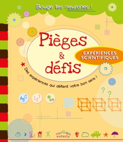 Pièges & défis. Expériences scientifiques