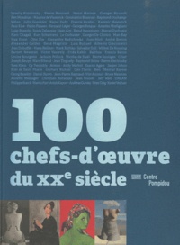 Alain Seban - 100 chefs-d'oeuvre du XXe siècle.