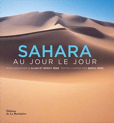 Alain Sèbe et Berny Sèbe - Sahara.