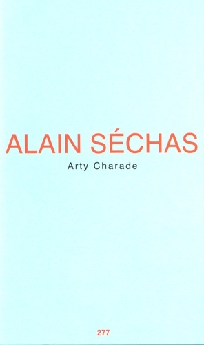 Alain Séchas - Arty Charade.