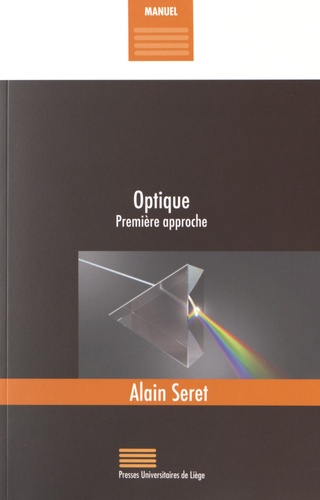 Alain Seret - Optique - Première approche.