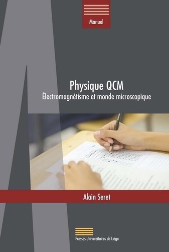 Physique QCM. Electromagnétisme et monde microscopique