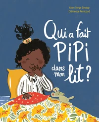 Qui a fait pipi dans mon lit ?