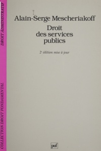 Alain-Serge Mescheriakoff - Droit des services publics.