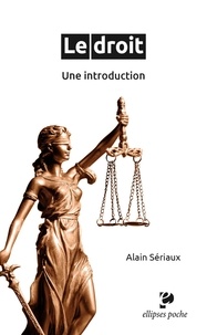 Alain Sériaux - Le droit : une introduction.