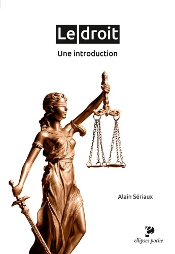 Alain Sériaux - Le droit : une introduction.
