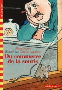 Alain Serres - Du commerce de la souris.