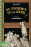Alain Serres et Claude Lapointe - Du commerce de la souris.