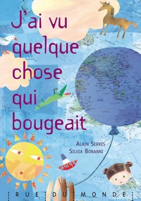 J'ai vu quelques chose qui bougeait