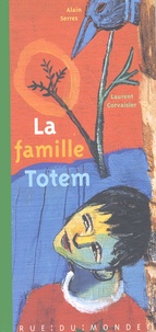 Alain Serres et Laurent Corvaisier - La Famille Totem.