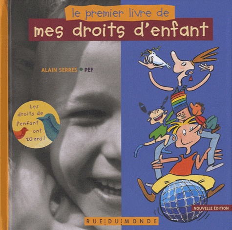 Alain Serres - Le premier livre de mes droits d'enfant.