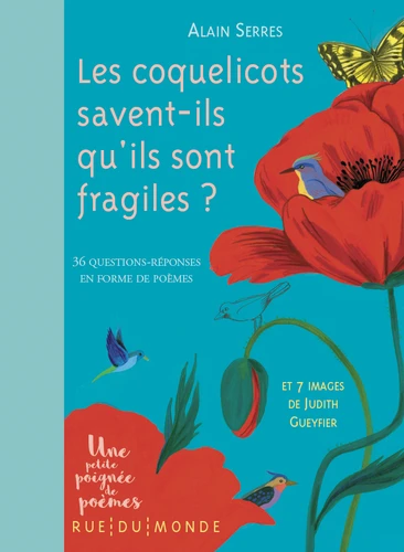 Couverture de Les coquelicots savent-ils qu'ils sont fragiles ? : 36 questions-réponses en forme de poèmes