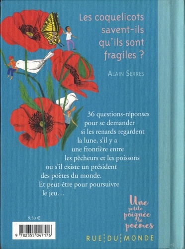 Les coquelicots savent-ils qu'ils sont fragiles ?. 36 questions-réponses en forme de poèmes