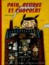 Alain Serres - Pain, beurre et chocolat.