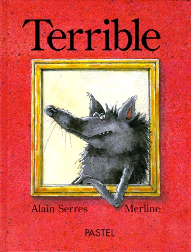 Alain Serres et  Merline - Terrible.