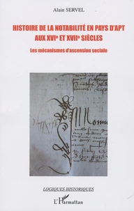 Histoire de la notabilité en pays d'Apt aux XVIe et XVII siècles