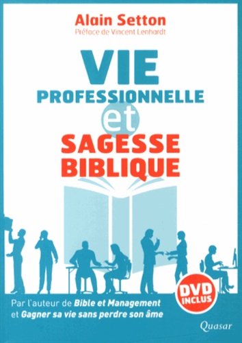 Alain Setton - Vie professionnelle et sagesse biblique. 1 DVD