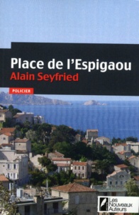 Alain Seyfried - Place de l'Espigaou.
