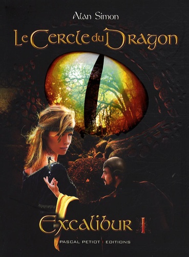 Alain Simon - Excalibur Tome 1 : Le Cercle du Dragon.