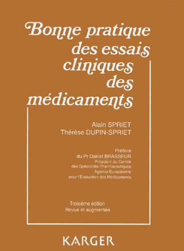 Alain Spriet et Thérèse Dupin-Spriet - Bonne pratique des essais cliniques des médicaments.
