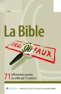 Alain Stamp - La Bible, vrai ou faux.