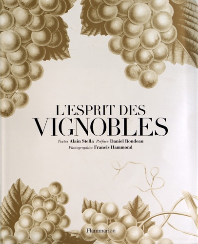 Alain Stella - L'esprit des vignobles.
