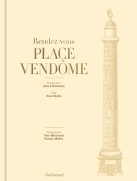 Alain Stella et Yves Marchand - Rendez-vous place Vendôme.